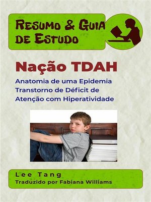 cover image of Resumo & Guia De Estudo--Nação Tdah--Anatomia De Uma Epidemia Transtorno De Déficit De Atenção Com Hiperatividade